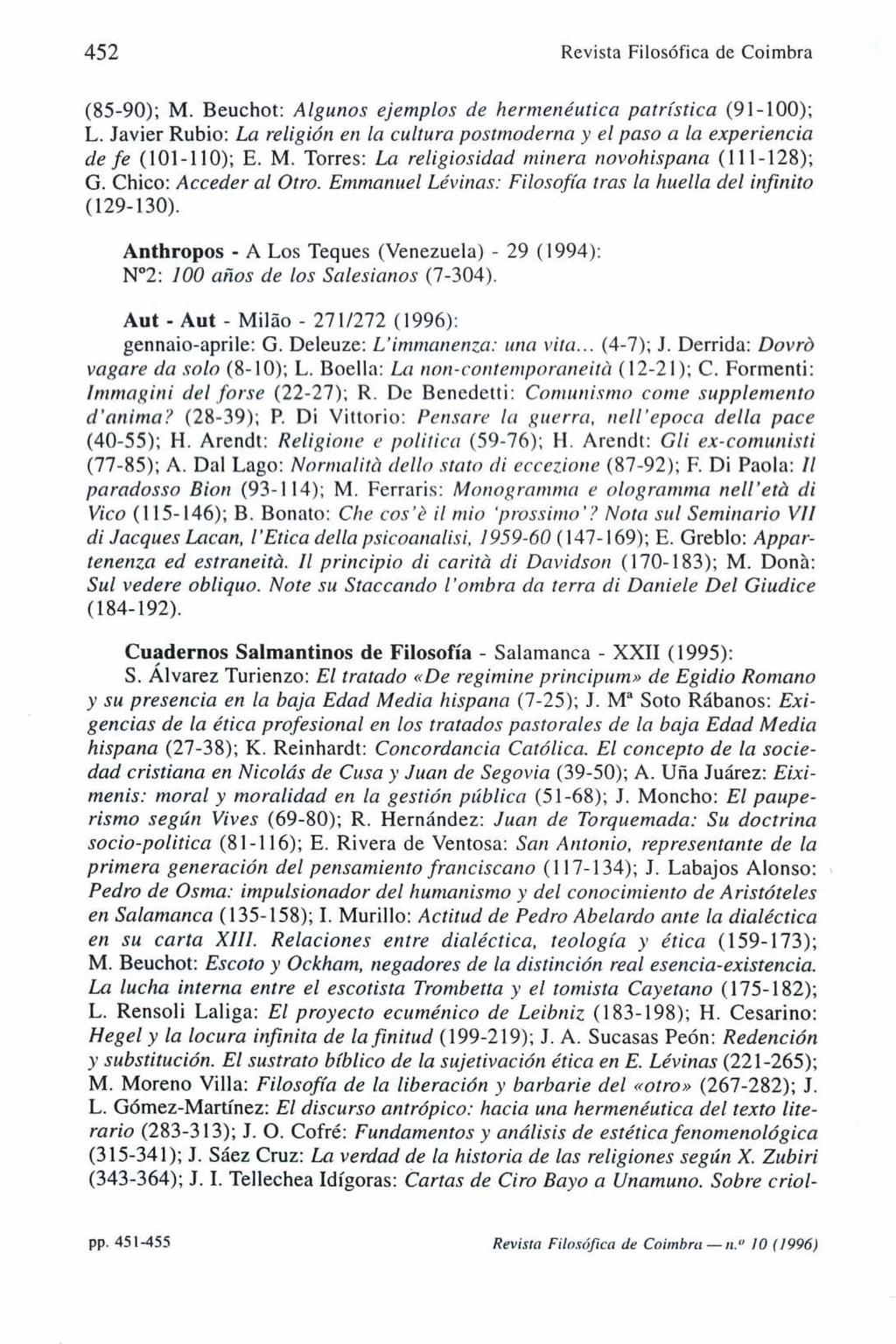 452 Revista Filosófica de Coimbra (85-90); M. Beuchot: Algunos ejemplos de hermenéutica patrística (91-100); L.