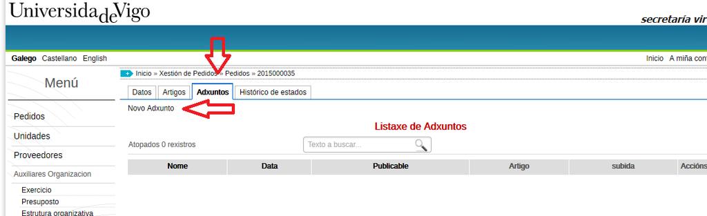 Unha vez pinchado en Novo Adxunto solicita os seguintes campos: -Nome: hai que especificar un nome para o arquivo que detalle o seu contido (Exemplo: foto da mesa solicitada, oferta do provedor X,.