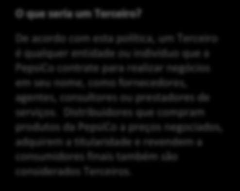 Desta forma, todas as referências às práticas de suborno dentro desta política também incluem os pagamentos de facilitação.