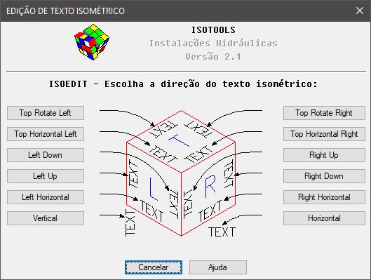 Figura 10 Programa IsoText O programa modifica os textos selecionados para um dos três estilos de textos chamados de Isotxt, Isotxt30 e Isotxt330 (com as inclinações de 0º, 30º e 330º