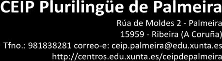 Plurilingüe de Palmeira LOCALIDADE Palmeira DATOS DA/O ALUMNA/O SOLICITANTE NOME PRIMEIRO APELIDO SEGUNDO APELIDO NIF DATOS DO PROXENITOR NOME PRIMEIRO APELIDO SEGUNDO APELIDO NIF DATOS DA