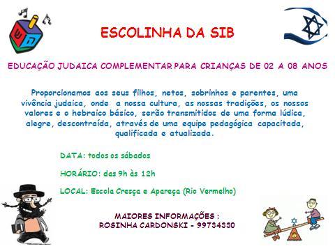 Escola de Educação Judaica Complementar da SIB INÍCIO DAS AULAS 03 DE MARÇO.