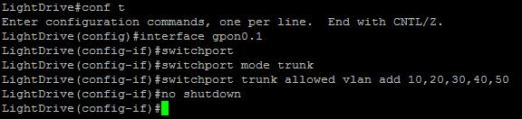 Seguindo a topologia indicada no item 2, deve-se configurar a interface gpon0.1 para operar como tronco nas VLANs 10, 20, 30, 40 e 50 (criadas e configuradas no item 3 b).