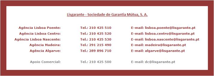 www.lisgarante.pt A mensagem que acabou de receber é um e-mail informativo da Lisgarante, não podendo por isso, em caso algum, ser considerada como SPAM.