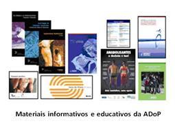 3. Educação e Informação A ADoP estabelece anualmente quais os grupos alvo no âmbito dos seus programas