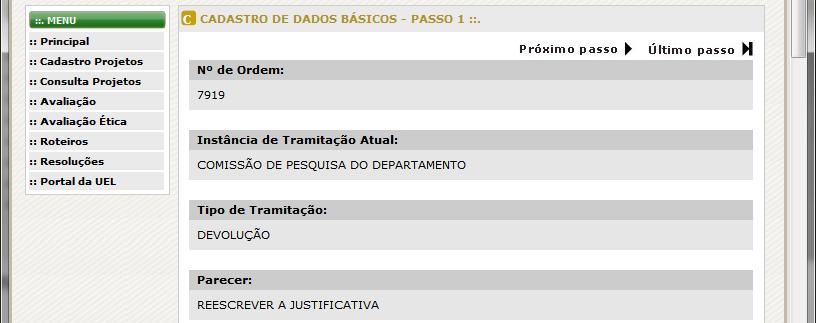 Aspecto da página de cadastro de projetos com o projeto devolvido para reformulação Ao abrir o projeto, pode-se navegar por todos os passos.