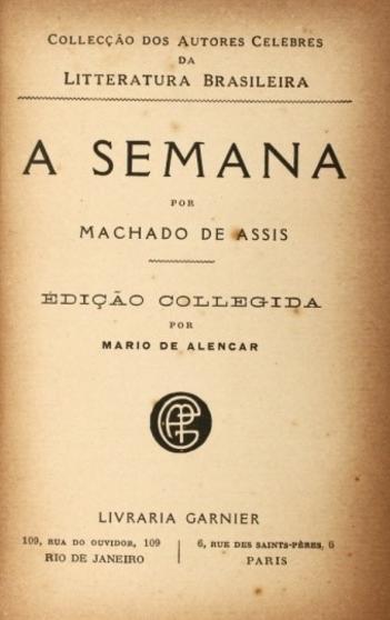 Prática em python Machado de Assis (1839-1908) Crônicas reunidas na coleção A semana.