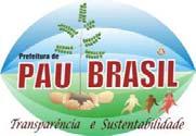 O PREFEITO MUNICIPAL DE PAU BRASIL, no uso de suas atribuições legais e de acordo com o art. 74 da Lei Orgânica do Município de Pau Brasil e tendo em vista o disposto no art.