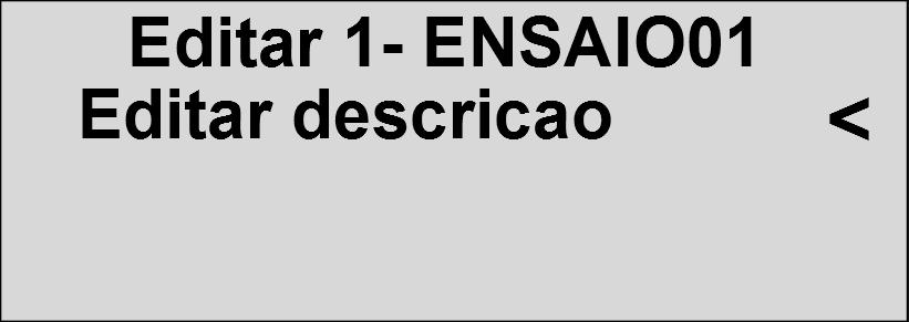 Medidas: Ajusta a quantidade de medidas que continuidade de aterramento que serão realizadas. Editar HP Ajusta os parâmetros do ensaio de tensão suportável. Tempo: Ajusta o tempo do ensaio.