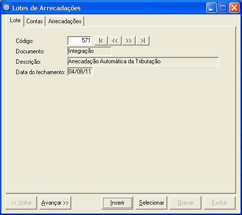 Após acessar o cadastro dos lotes de arrecadação, clique no botão <Selecionar>, informe no campo Documento a palavra Integração (sem as aspas) e clique no botão <Buscar>. Obs.