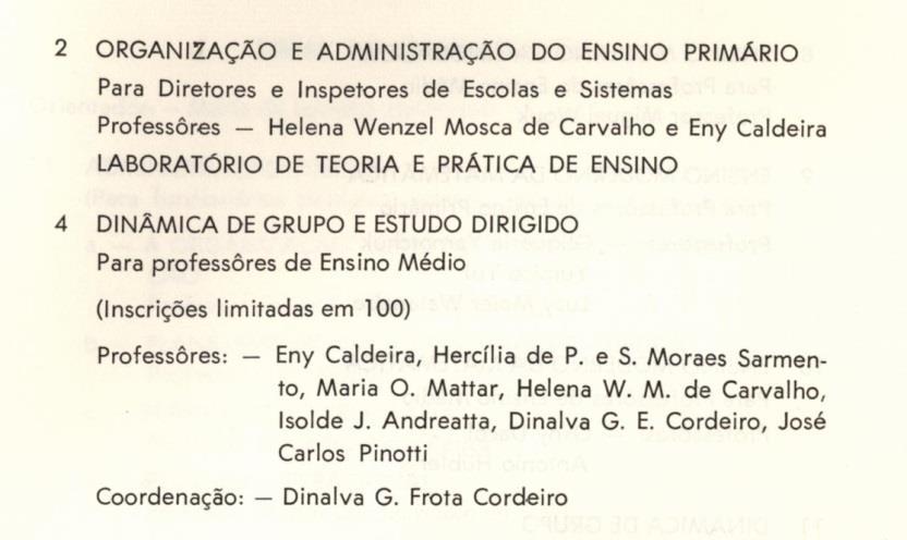 FIGURA 12- CURSOS PROMOVIDOS EM TEMAS DE EDUCAÇÃO (PARANAVAÍ) 27 FONTE: UNIVERSIDADE DO PARANÁ, ANUÁRIO 1969, p.120-121.