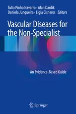 Prioridade Indicações Quando Seguimento Vascular Diseases for the Non-Specialist An Evidence-Based Guide Editors: Navarro, T.P., DARDIK, A., Junqueira, D., Cisneros, L. (Eds.