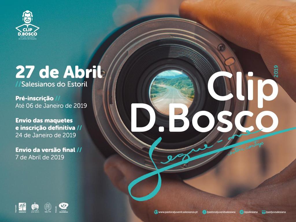 AVISO O CLIP D. BOSCO é um concurso salesiano de curtas-metragens destinado a jovens residentes em Portugal e Cabo Verde.