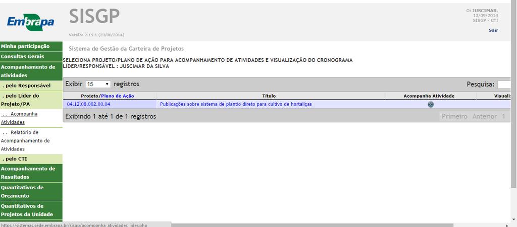 3. Em seguida clicar em PELO LÍDER DO PROJETO/PA. Na tela seguinte aparecerão duas formas de acompanhamento: 1.