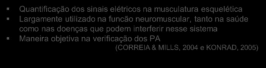 Biomecânica aplicada ao esporte EMG Biomecânica aplicada ao esporte Eletromiografia (EMG) Registra a atividade