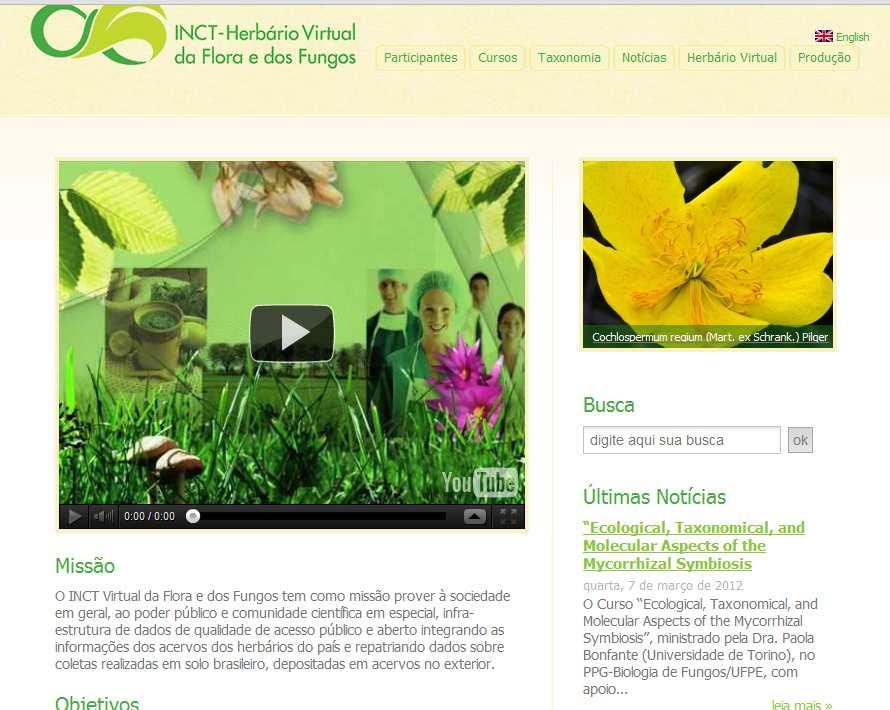INCT HERBÁRIOVIRTUAL DAFLORA E DOSFUNGOS Início(2009) > 25 herbários Hoje com 75 herbários nacionais Missão O INCT Virtual da Flora e dos Fungos tem como missão prover à sociedade em geral, ao poder