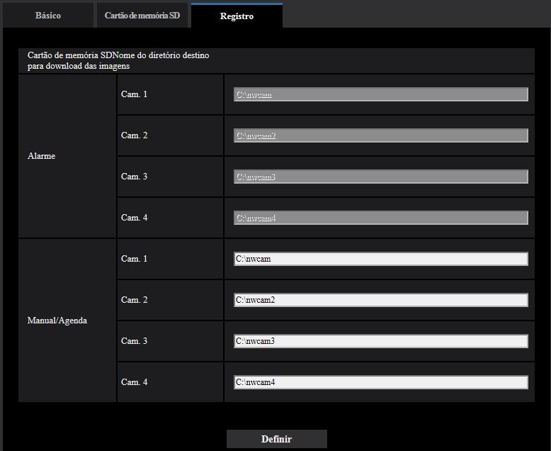 2.4.6 Configure o diretório do computador onde as imagens serão descarregadas [Registro] Clique na guia [Registro] na página Básico.