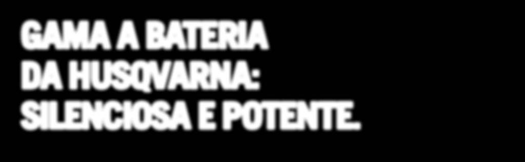 MOTOSSERRA HUSQVARNA 120i Comprimento da unidade de corte de 30 cm. Velocidade da corrente de 11,5 m/s.