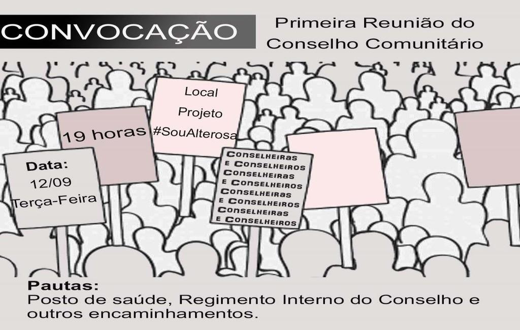 Conselho Comunitário No dia 12 de setembro aconteceu a primeira reunião dos Conselheiros e Conselheiras do bairro Alterosa após a diplomação realizada no mês de agosto.