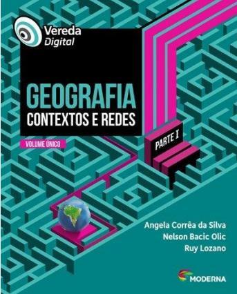 GEOGRAFIA Título: Vereda Digital Geografia Contextos e Redes volume
