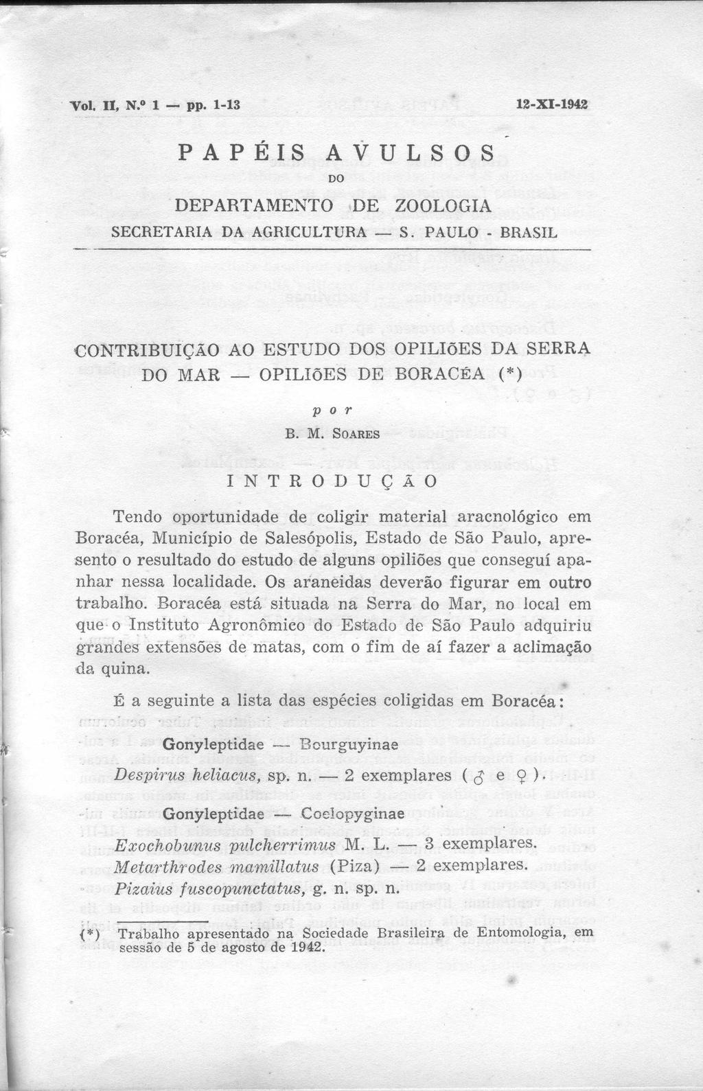 Vol. II, N. 1 pp. 1-13 12-XI-194 2 PAPÉIS AVULSO S D O DEPARTAMENTO DE ZOOLOGI A SECRETARIA DA AGRICULTURA S.