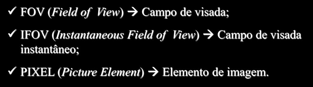 Conceitos Básicos FOV (Field of View) Campo