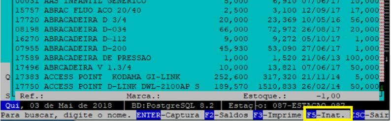 Ao pressionar a tecla [F5 Inat] e possível visualizar os produtos com o status Inativo.