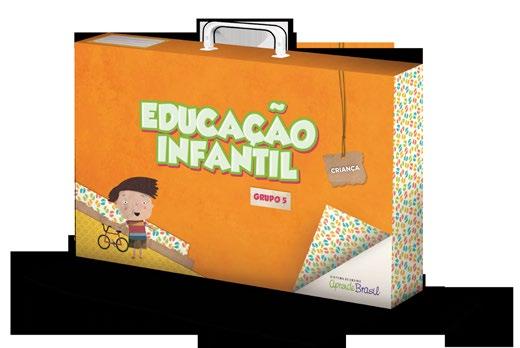 EDUCAÇÃO INFANTIL GRUPOS 3, 4 E 5 (3, 4 E 5 ANOS) DE ACORDO COM A BNCC Esta coleção está de acordo com a BNCC.