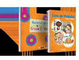 Educação Infantil GRUPO 2 Kit do Professor Livro de Vivências Livro de Registros e Memórias Livro destinado a contribuir com as práticas pedagógicas do professor.