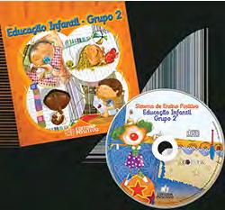 Educação Infantil GRUPO 2 Kit do Professor CD com músicas, narração de histórias, sons, etc Materiais de apoio Os CDs possuem canções eruditas (variações do tema) e