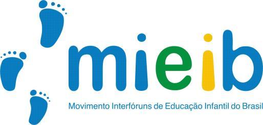 POSICIONAMENTO POLÍTICO DO MIEIB REVISÃO DA POLÍTICA NACIONAL DE EDUCAÇÃO ESPECIAL NA PERSPECTIVA DA EDUCAÇÃO INCLUSIVA O Movimento Interfóruns de Educação Infantil do Brasil (MIEIB) constituído por
