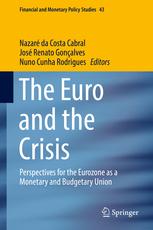 Day 2-9th of May 2017 (cont.) 17:30 18:15 Presentation of the Book The Euro and the Crisis - Perspectives for the Eurozone as a Monetary and Budgetary Union (ed.