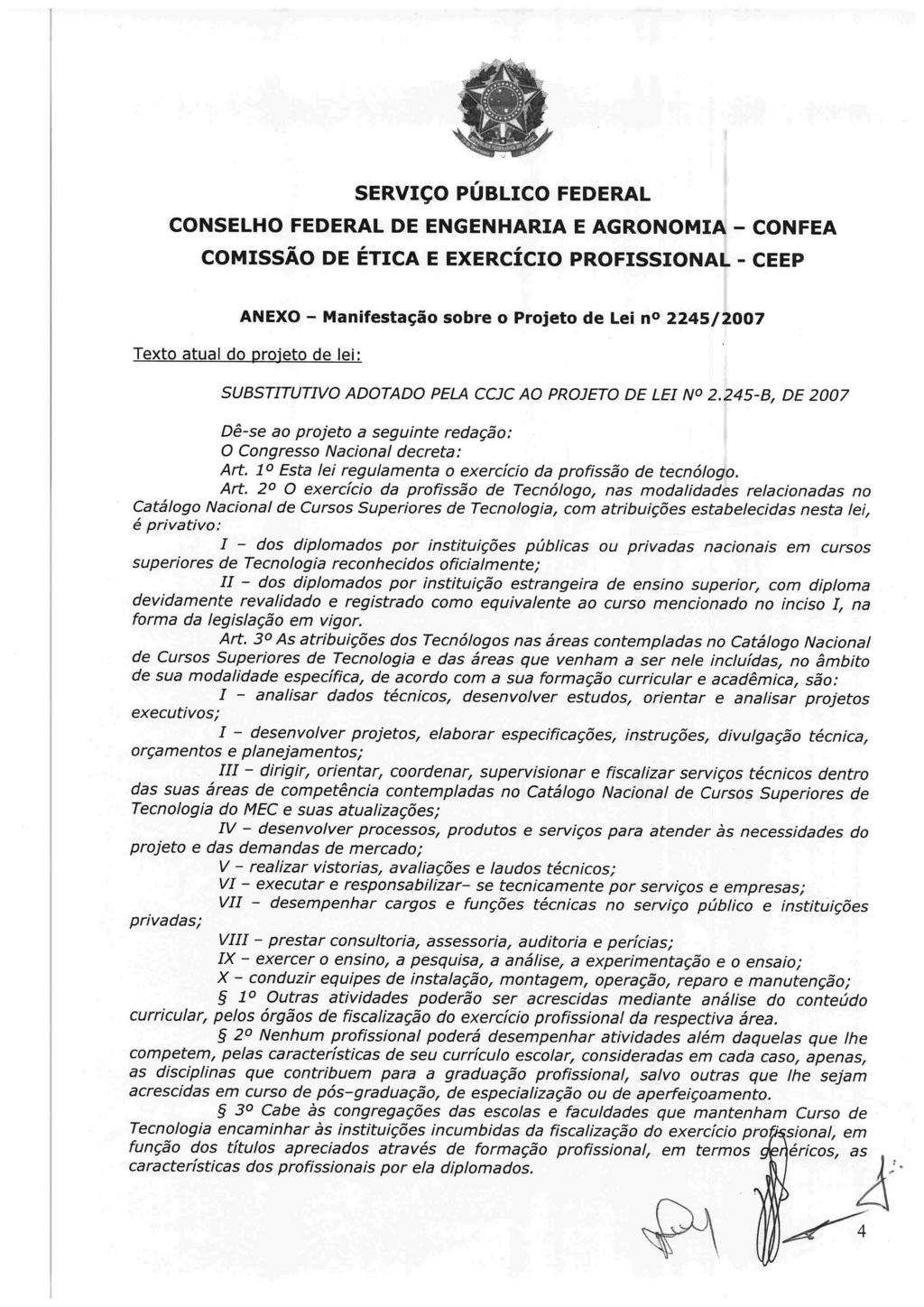 ANEXO Manifestação sobre o Projeto de Lei no 2245/2007 Texto atual do Droieto de lei SUBSTITUTIVO ADOTADO PELA CCIC AO PROJET0 DE LEI NO 2.
