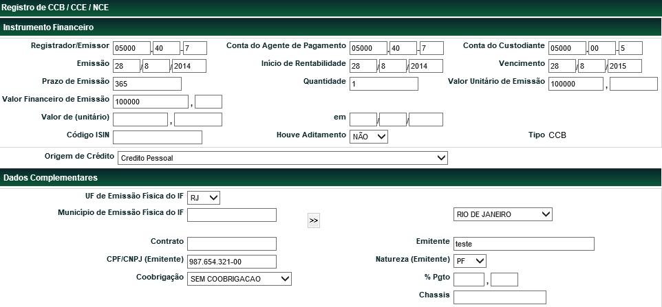 CCB, CCE e NCE Menu Títulos e Valores Mobiliários > Instrumento Financeiro >