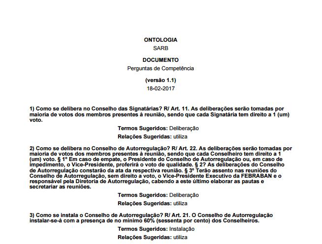 80 Figura 20 - Novas perguntas de competência (fragmento). Fonte: Do autor. Nesse segundo ciclo de aquisição, a abordagem foi principalmente, voltada à utilidade do SBC.