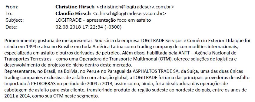 Identificados os funcionários da PETROBRAS e o operador do PARTIDO PROGRESSISTA envolvidos no esquema de corrupção, restava saber quem era a pessoa ligada à ASPHALTOS TRADE responsável por corromper