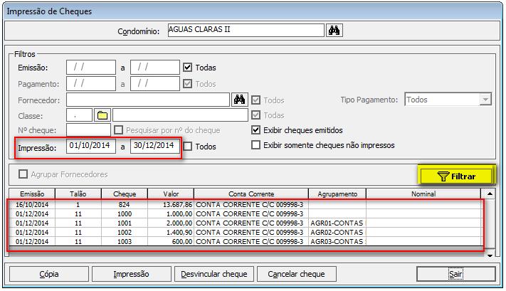 Observações: O sistema considera como data de impressão, a data atual do sistema conforme momento em que os cheques foram