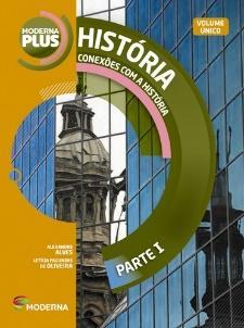 História Geografia Livro:Conexões com a História - Volume Único -Moderna Plus
