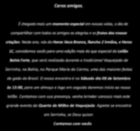 Caros amigos, É chegado mais um momento especial em nossas vidas, o dia de compartilhar com todos os amigos as alegrias e os frutos das nossas criações.