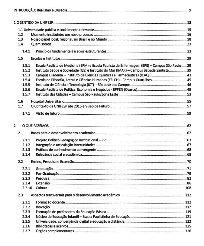 1. Contribuição PDI Unifesp 2016-20 São 8 eixos que nortearão a política de inovação da Unifesp (pag.