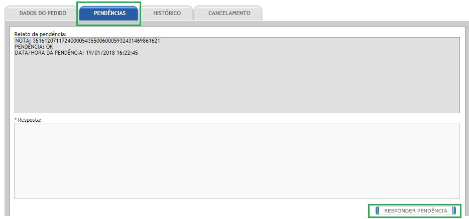 Atenção: Não esquecer de clicar no botão Responder Pendência b) Histórico Para acompanhar os