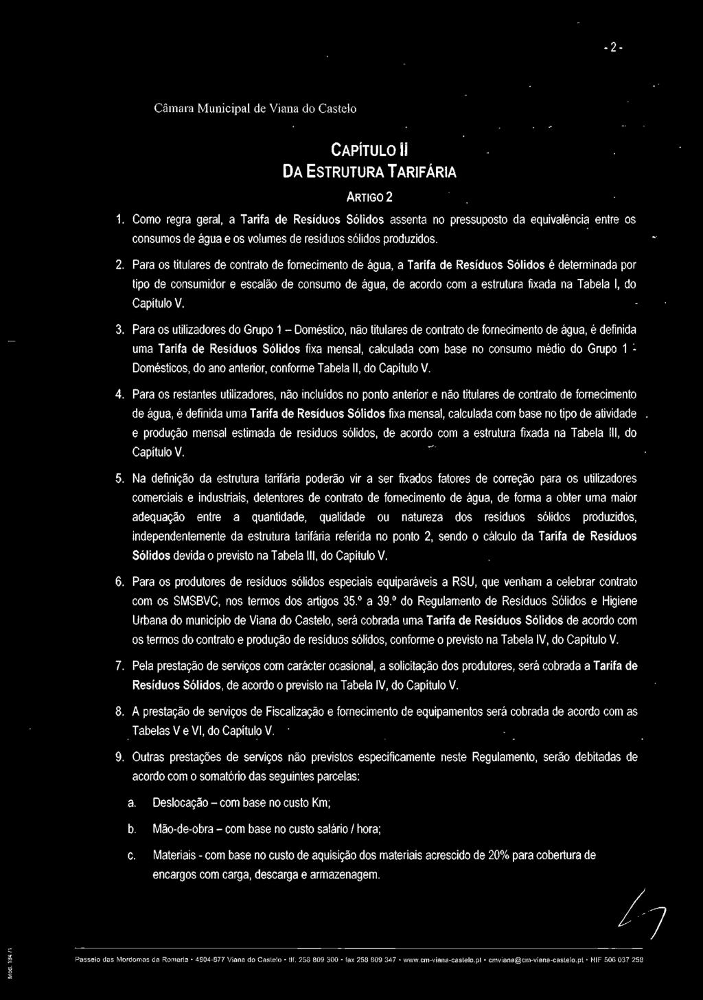 - 2 - Câmara Municipal de Viana do Castelo CAPÍTULO li DA ESTRUTURA TARIFÁRIA ARTIG02 1.