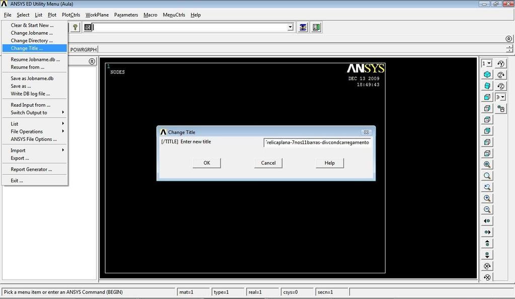 COMANDOS ANSYS 9.0ED A 1. INÍCIO DA ANÁLISE 1.1. Introduz o título do problema a ser resolvido: No ANSYS Utility Menu clicar em file e acessar a opção Change Title.