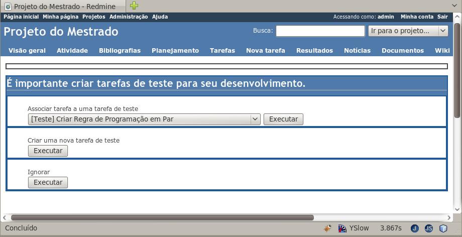 68 6.5. Nova Regra Com o andamento do projeto, percebeu-se que uma regra de negócio estava faltando: quando uma tarefa for iniciada, verificar se seu pré-requisito também foi iniciado.