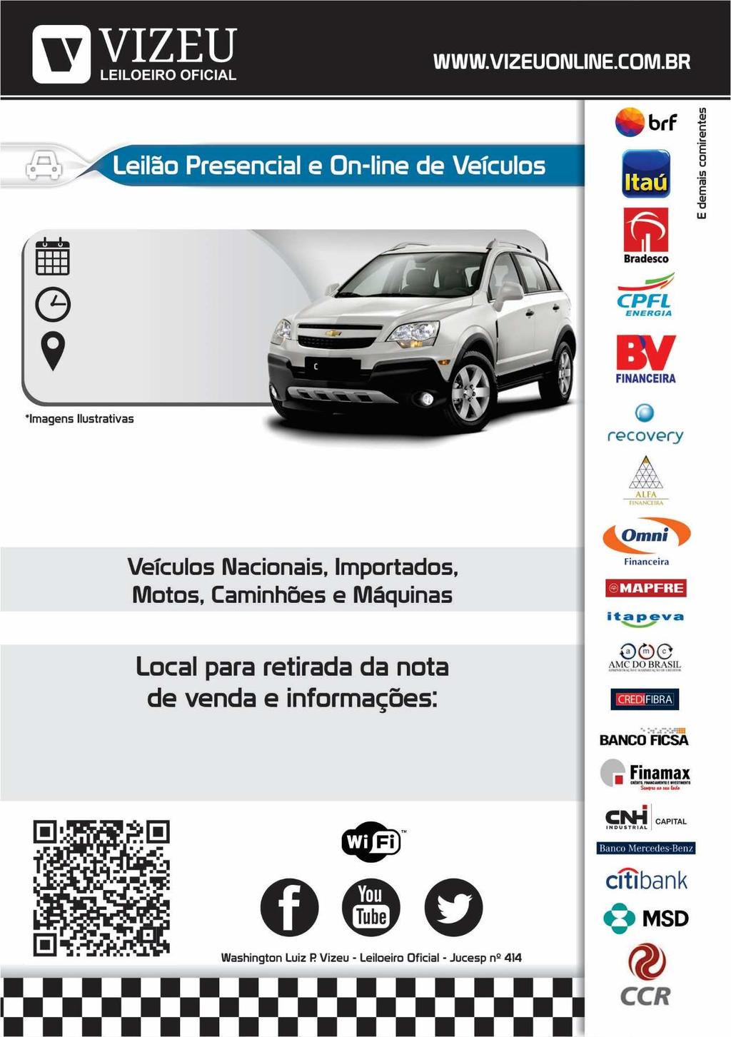 NORMAS E CONDIÇÕES DE PAGAMENTO ANTES DE FAZER SEU LANCE, LEIA COM ATENÇÃO! 08/07/2016 13:00h Rua Clark, 551, Bairro Macuco, Valinhos/SP (Pedágio/trevo KM 82 da Rod.