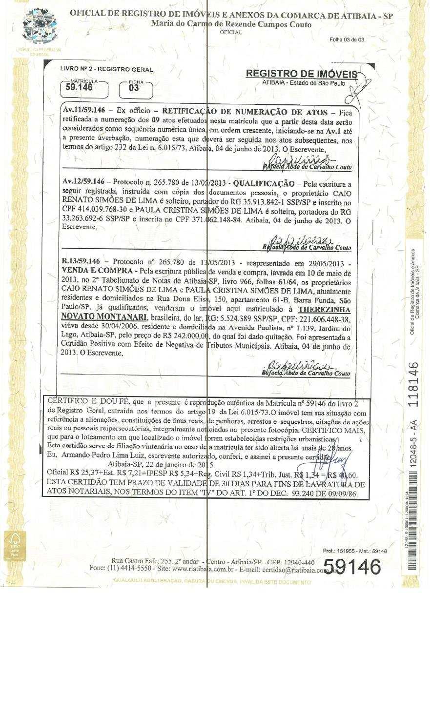 fls. 155 Este documento é cópia do original, assinado digitalmente por MITIKO MARCIA URASHIMA YAMAMOTO e Tribunal de Justica de Sao Paulo, protocolado em 26/01/2015 às 11:04, sob o número