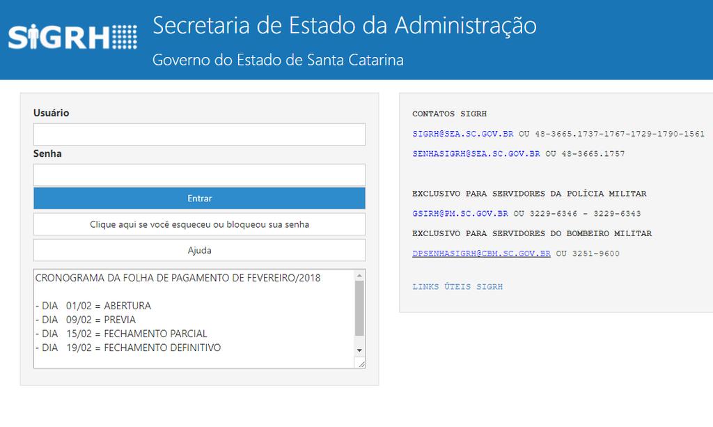 SOLUÇÃO SIGRH GERENCIA O CICLO CADASTRAL, FUNCIONAL E FINANCEIRO DE MAIS DE 150 MIL SERVIDORES