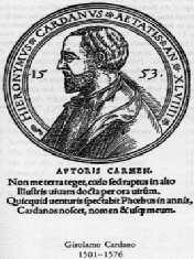 Girolamo Cardano Médico, matemático, filósofo, astrológo e jogador italiano.