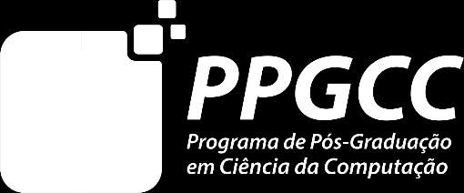 PONTA GROSSA TURMA 2019 A Coordenação do Programa de Pós-Graduação em Ciência da Computação da Universidade Tecnológica Federal do Paraná,