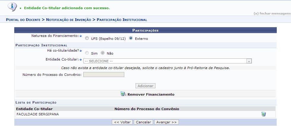 Nesta tela deverá ser informada a Natureza do Financiamento, se UFS ou Externo, escolha uma das opções. Se não houver co-titularidade, clique em Não e depois em Avançar.